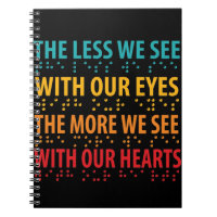 The Less We See With Our Eyes - Blindness Braille