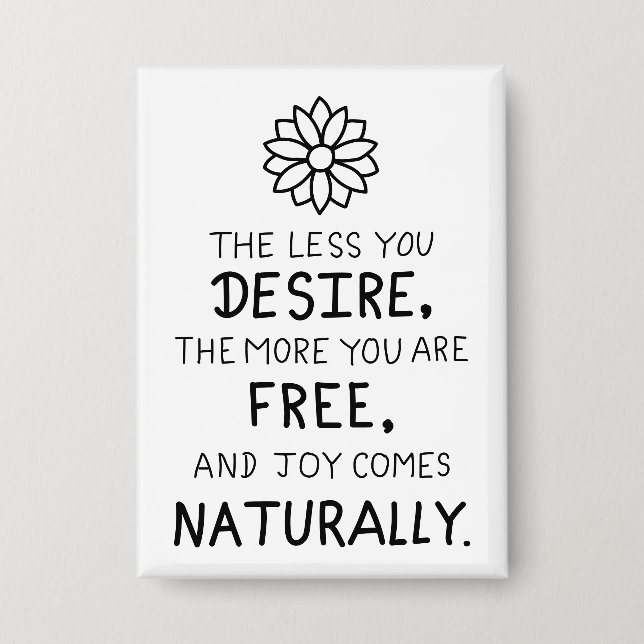 The Less You Desire, The More You Are Free  (Front)