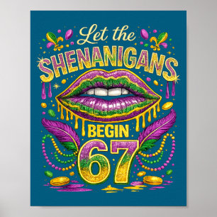 The Let Shenanigans Begin 67 Mardi Poster