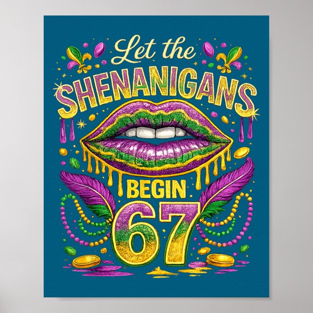 The Let Shenanigans Begin 67 Mardi Poster (Front)