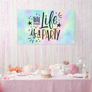 The Life Is a Party – Cheerful Celebration Color Banner