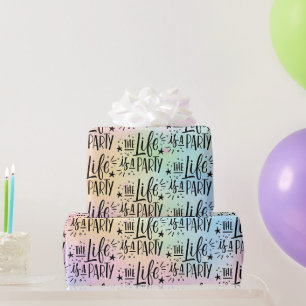 The Life Is a Party – Cheerful Celebration Color Wrapping Paper