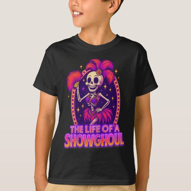 The Life Of A Showghoul Retro Funny Halloween Show T-Shirt (Front)