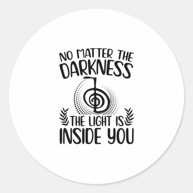 The light is in you | Reiki Master Gift Ideas Classic Round Sticker (Front)
