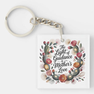 The Light Of Guidance Is Mother's Love Key Ring