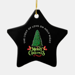 THE LIGHT OF LOVE ON HOLY NIGHT CERAMIC ORNAMENT