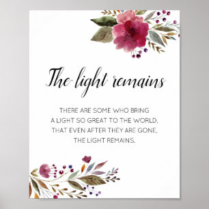 The Light Remains Burgundy Floral Memorial Poster