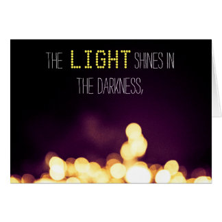 "The light shines in the darkness" Cards