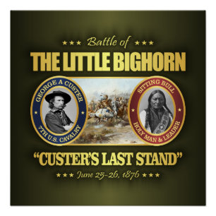The Little Bighorn Poster