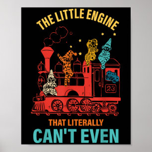 The Little Engine That Literally Can't Even Funny  Poster