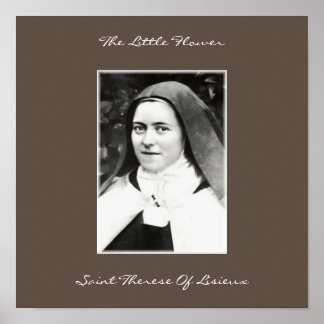 THE LITTLE FLOWER SAINT THERESE OF LISIEUX POSTER