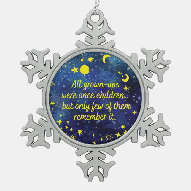 The little Prince Quote with stars  Snowflake Pewter Christmas Ornament (Front)
