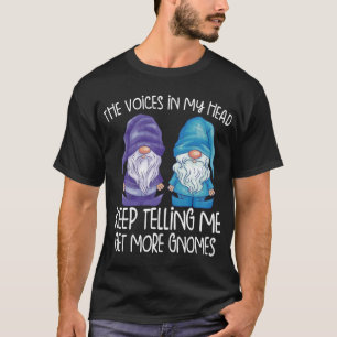 the little voices in my head keep telling me get m T-Shirt
