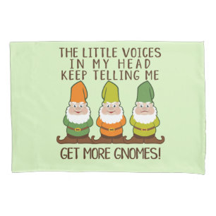 The Littles Voices Get More Gnomes Pillowcase
