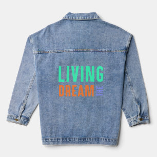 The Living Dream – Inspirational Lifestyle Design Denim Jacket