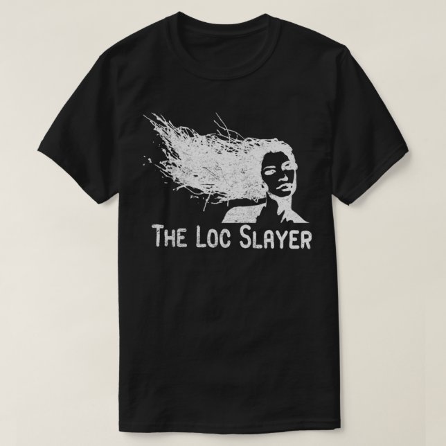 The Loc Slayer dreadlocks hairdo rasta women braid T-Shirt (Design Front)