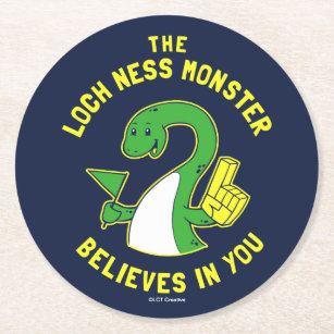 The Loch Ness Monster Believes In You Round Paper Coaster