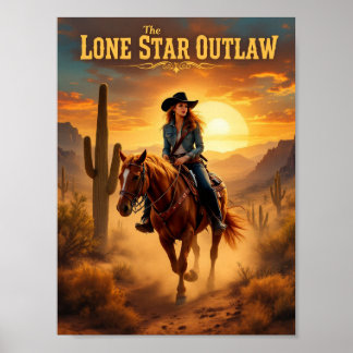 The Lone Star Outlaw - Western Cowgirl Desert Post Poster