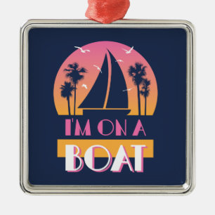 The Lonely Island - I'm On A Boat Metal Ornament