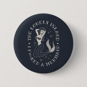 The Lonely Island Mermaid 6 Cm Round Badge