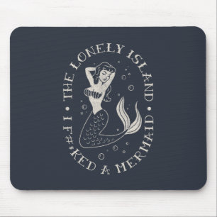 The Lonely Island Mermaid Mouse Pad