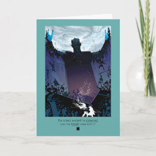 The Long Night Is Coming Card