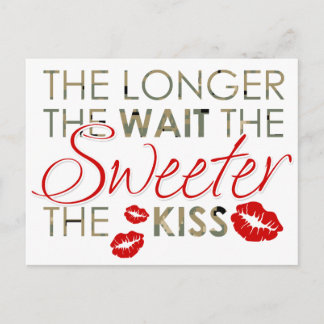 The Longer The Wait Postcard