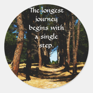 The longest journey begins with a single step classic round sticker