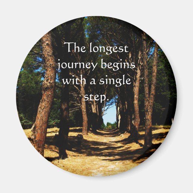 The longest journey begins with a single step magnet (Front)