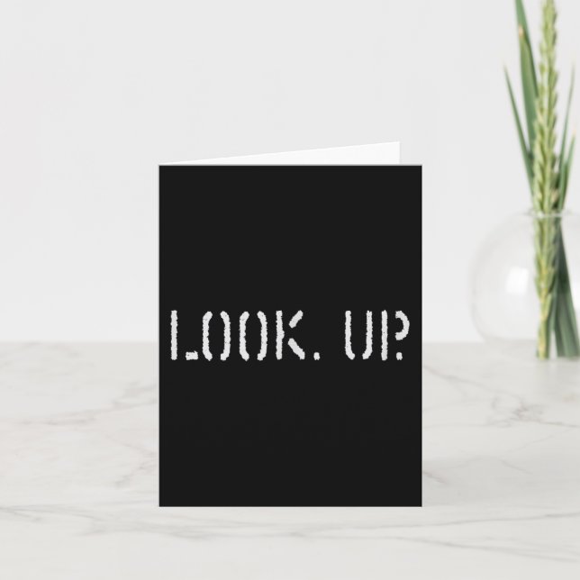 The Look Up Keep Looking Up Motivational Tees  Card (Front)