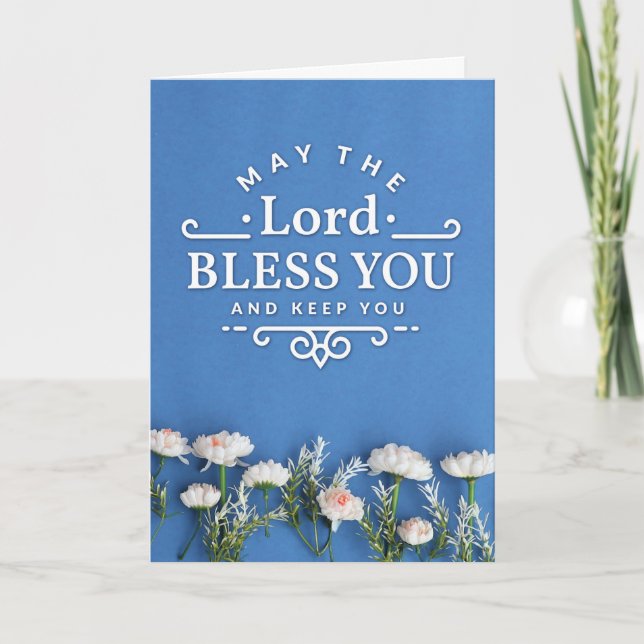The Lord Bless You and keep you with Flowers Card (Front)