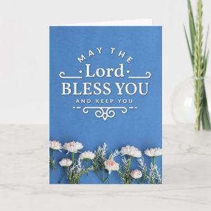 The Lord Bless You and keep you with Flowers Card