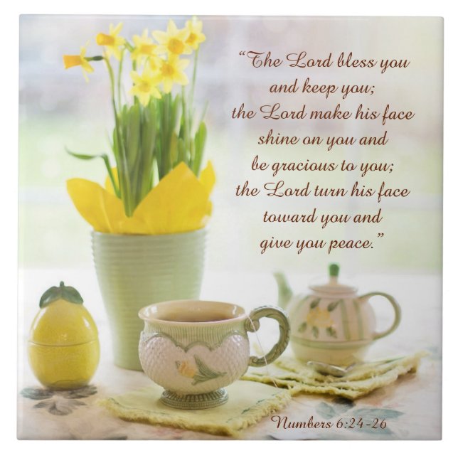 The Lord Bless You Bible Verse Tea Party Daffodils Ceramic Tile (Front)