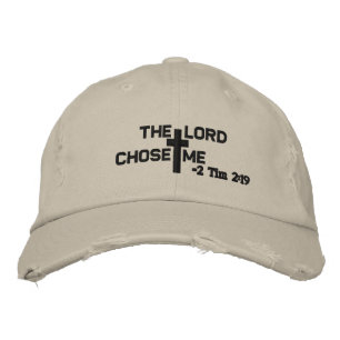 The Lord Chose Me Customise it Embroidered Hat