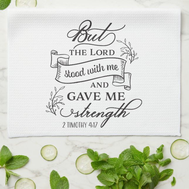 The Lord Gave Me Strength Timmothy4 Inspirational Tea Towel (Folded)