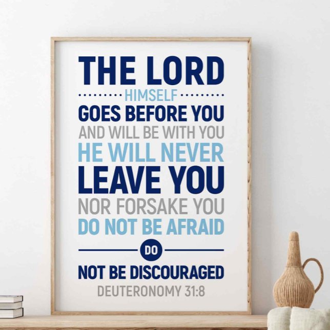 The Lord Himself Goes Before You, Deuteronomy 31:8 Poster (Creator Uploaded)