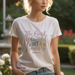 The Lord is Faithful Christian Scripture Psalms T-Shirt