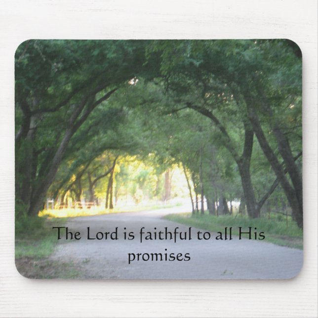 The Lord is faithful to all His Promises Mousepad (Front)