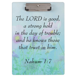 The Lord Is Good - Nahum 1:7 Clipboard