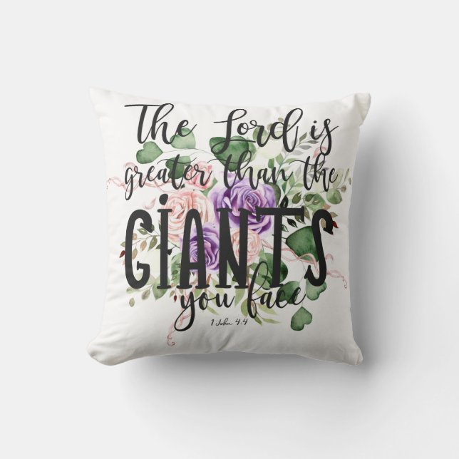 The Lord is GREATER than the GIANTS you face Cushion (Front)