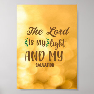 THE LORD IS MY LIGHT AN MY SALVATION POSTER
