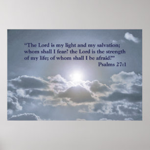 The Lord is my light - Psalms 27:1 Poster