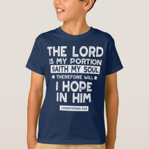 The Lord is My Portion Lamentations 3 24 Quotes T-Shirt