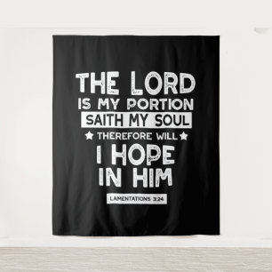 The Lord is My Portion Lamentations 3 24 Quotes Tapestry