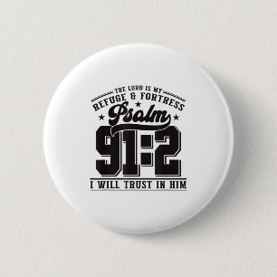 The Lord Is My Refuge & Fortress – Psalm 91_2 6 Cm Round Badge