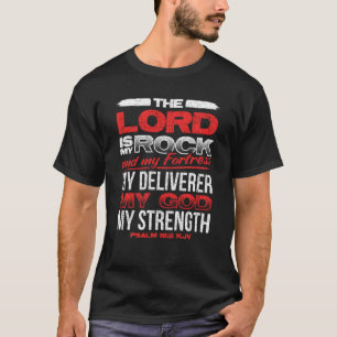 The Lord Is My Rock And My Fortress Prayer Sweatsh T-Shirt
