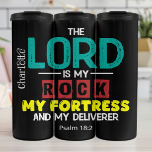 The Lord Is My Rock, My Fortress Thermal Tumbler