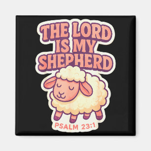 The Lord Is My Shepherd Christian Bible Verse Girl Magnet