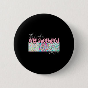 The Lord Is My Shepherd Christian Jesus Bible Vers 6 Cm Round Badge