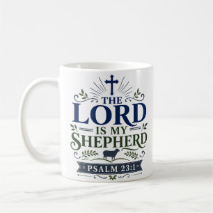 The Lord Is My Shepherd Daily Scripture Quote Coffee Mug